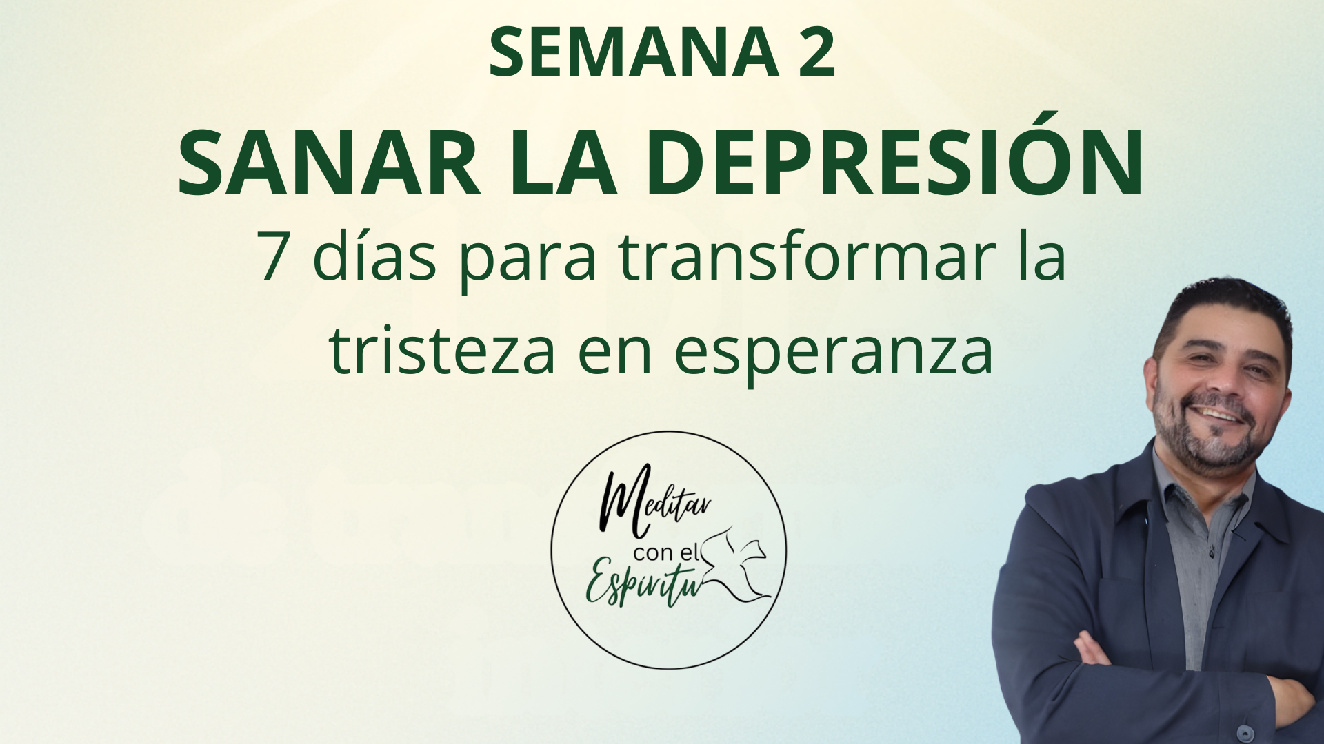 INTRODUCCION A LA SEMANA 2: SANA LA DEPRESION
